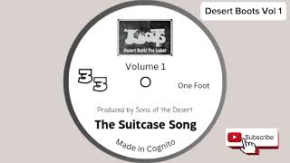 The Suitcase Song  Desert Boots Vol 1 [upl. by Yaker]