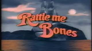 Rattle me bones [upl. by Nels]