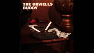 The Orwells  Buddy Original Version [upl. by Ticon652]