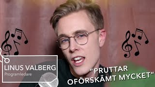 Linus Valberg quotNär jag är ensam pruttar jag oförskämt mycketquot [upl. by Rodina]