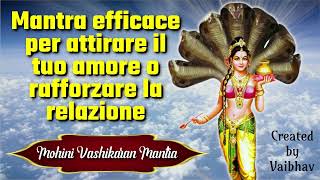 Mantra efficace per attirare il tuo amore o rafforzare la relazione [upl. by Yettie]