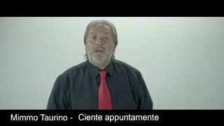 Mimmo Taurino  Ciente appuntamente Official video [upl. by Butta421]