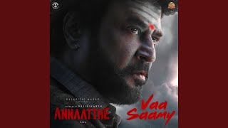 Vaa Saamy From quotAnnaatthequot [upl. by Venus]