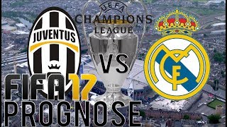 Juventus Turin  Real Madrid  Champions League Finale  FIFA 17 Prognose [upl. by Nannahs]