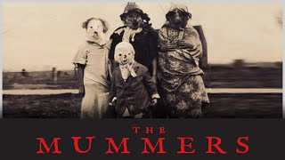 The Mummers  A Forgotten Tradition [upl. by Dredi]