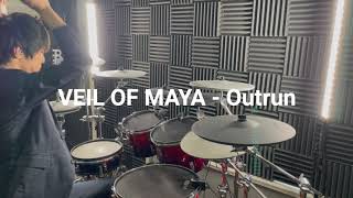 Veil of MayaOutrun DrumCover [upl. by Nirad]