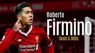 Roberto Firmino  Skills amp Goals  20172018 HD ● [upl. by Atenaz632]