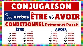 Conjugaison  les verbes être et avoir au conditionnel présent et passé [upl. by Leitnahs834]