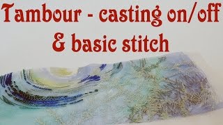 Tambour embroidery tutorial  Basic stitch casting on and off Tambour embroidery for beginners [upl. by Yllor]