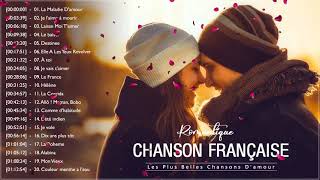 Chanson Romantique Damour ❤️ Les Plus Belles Chansons Damour en Française [upl. by Rebel927]