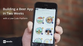 Building a Beer Mobile App in Two Weeks with a LowCode Platform [upl. by Nordna850]