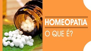 O que é Homeopatia  Como funciona a Homeopatia [upl. by Josselyn556]