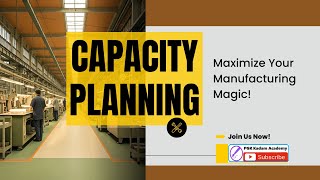 Capacity Planning  Optimize Your Manufacturing Resources [upl. by Anhavas164]