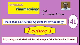 41 Endocrine System Pharmacology Lecture 1 Physiology and Medical Terminology of the Endocrine S [upl. by Ormiston]