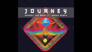 Journey  Any Way You Want It saebo remix [upl. by Araid]