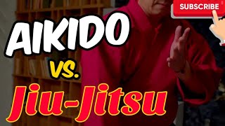 Aikido vs JiuJitsu  Mind vs Muscle in Japanese Martial Arts [upl. by Joel]