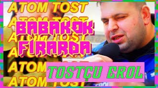 ☢ BABAKOK FİRARDA  TOSTÇU EROL UZAYA ATOM TOST FIRLATIYOR ☢ [upl. by Schober]