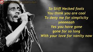 Bob Marley  Stiff Necked Fools lyrics [upl. by Assirolc]