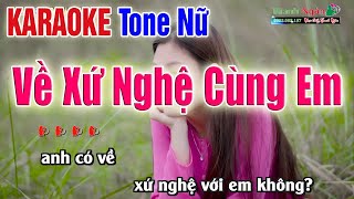 VỀ XỨ NGHỆ CÙNG EM Karaoke Tone Nữ  Âm Thanh Tách Nhạc 2Fi  Nhạc Sống Thanh Ngân [upl. by Synned]