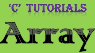 C Programming Tutorial  31 Array [upl. by Yanej]