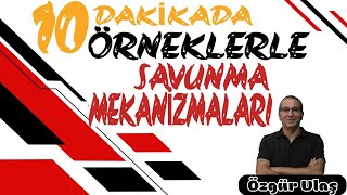 ÖRNEKLERLE SAVUNMA MEKANİZMALARI [upl. by Lednem147]