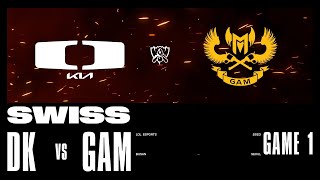 DK vs GAM  Game 1  Swiss Stage  2023 Worlds  Dplus vs GAM Esports 2023 [upl. by Enimassej569]