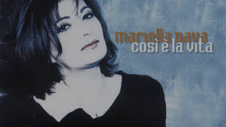 Mariella Nava  Cosi è la vita [upl. by Leblanc]