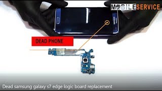 Samsung Galaxy S7 Edge Logic Board Replacement  Dead Phone Repair [upl. by Hefter256]