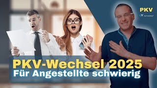 PKV Wechsel 2025 für Angestellte fast unmöglich [upl. by Auhsoj]