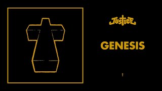 Justice  Genesis  † Official Audio [upl. by Nylesaj]