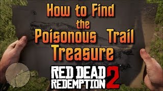 RDR2  How to Find The Poisonous Trail Treasure [upl. by Nnaegroeg70]