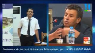 Débat autour de la soutenance de doctorat sciences informatique par  M BOULAICHE Mehdi  part 2 [upl. by Bigod]