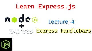 Learn Expressjs  Lecture  4 Express handlebars [upl. by Jacinda188]