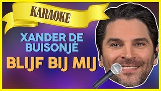 Xander de Buisonjé  Blijf bij mij  Sterren NL Karaoke [upl. by Eada]