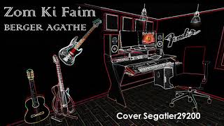 Cover séga  Zom Ki Faim  BERGER AGATHE [upl. by Godfree143]