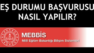 MEBBİS Eş Durumu Başvurusu Nasıl Yapılır [upl. by Nwahsyar]