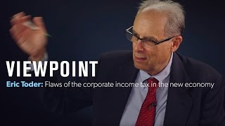 Flaws of the corporate income tax in the new economy  VIEWPOINT [upl. by Faubert]