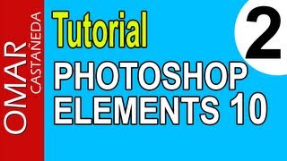 APRENDE PHOTOSHOP ELEMENTS 10 EN 4 HORAS PARTE 2 [upl. by Eecrad]