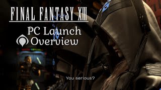 Final Fantasy XIII  PC launch overview  Settings and Quality [upl. by Chamkis361]