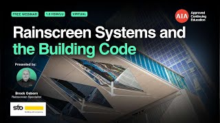 Rainscreen Systems and the Building Code Webinar [upl. by Abrahamsen203]