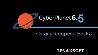 Crear y recuperar BackUp  CyberPlanet 65 [upl. by Sucy]