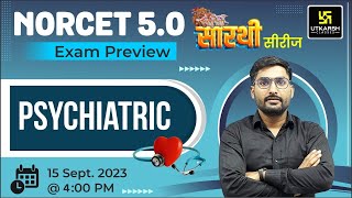 NORCET 50  Psychiatric Special  Top MCQs  सारथी सीरीज  Psychiatric Questions amp Ans  Suraj Sir [upl. by Lisab]