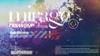 new wave 2024 SS mirage crossfade [upl. by Anaitat]