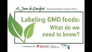 Labeling GMO foods What do we need to know [upl. by Gibbon]