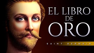 EL LIBRO DE ORO AUDIOLIBRO COMPLETO EN ESPAÑOL  SAINT GERMAIN  VOZ HUMANA [upl. by Demaggio]