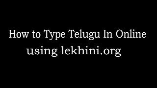 How to type telugu in online  How to use lekhiniorg [upl. by Safoelc]