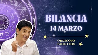 Bilancia ♎️ Giovedì 14 Marzo 🔮 Oroscopo di Paolo Fox  Bella mossa la Luna offesa se ne va [upl. by Bostow]