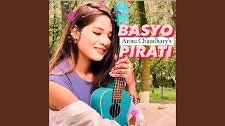 Basyo Pirati Annu Chaudhary [upl. by Ezar]