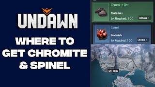 UNDAWN  Where to get Chromite Ore amp Spinel in Mt Ollie [upl. by Sayre]