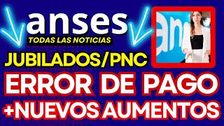 📢AHORA🚨ERROR DE PAGO A JUBILADOS ¿CÓMO RECLAMARJUBILADOS Y PNCBONOAUMENTOS en JULIO [upl. by Rhodes]